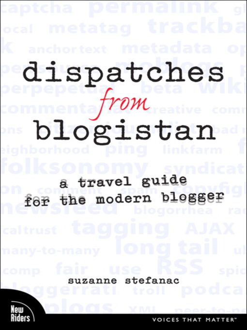 Title details for Dispatches from Blogistan by Suzanne Stefanac - Available